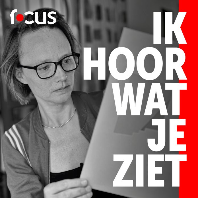 focus-magazine-podcast-Ik hoor wat je ziet 6 - Popel Coumou podcast beeld popel coumou